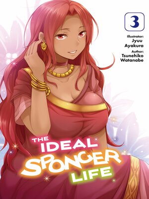 cover image of The Ideal Sponger Life, Volume 3